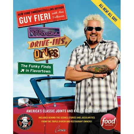 Diners, Drive-Ins, and Dives: The Funky Finds in Flavortown : America's Classic Joints and Killer Comfort (Best Diners In America)