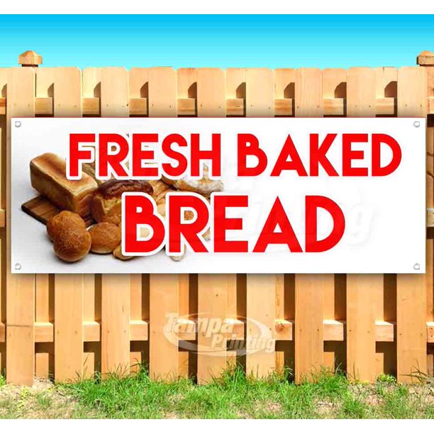 FRESH BAKED BREAD 13 oz heavy duty vinyl banner sign with metal