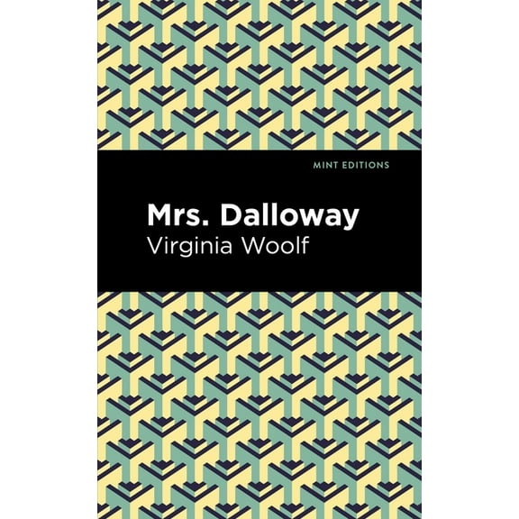 Mint Editions (Women Writers) Mrs. Dalloway, (Hardcover)