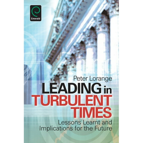 Leading in Turbulent Times (Paperback)