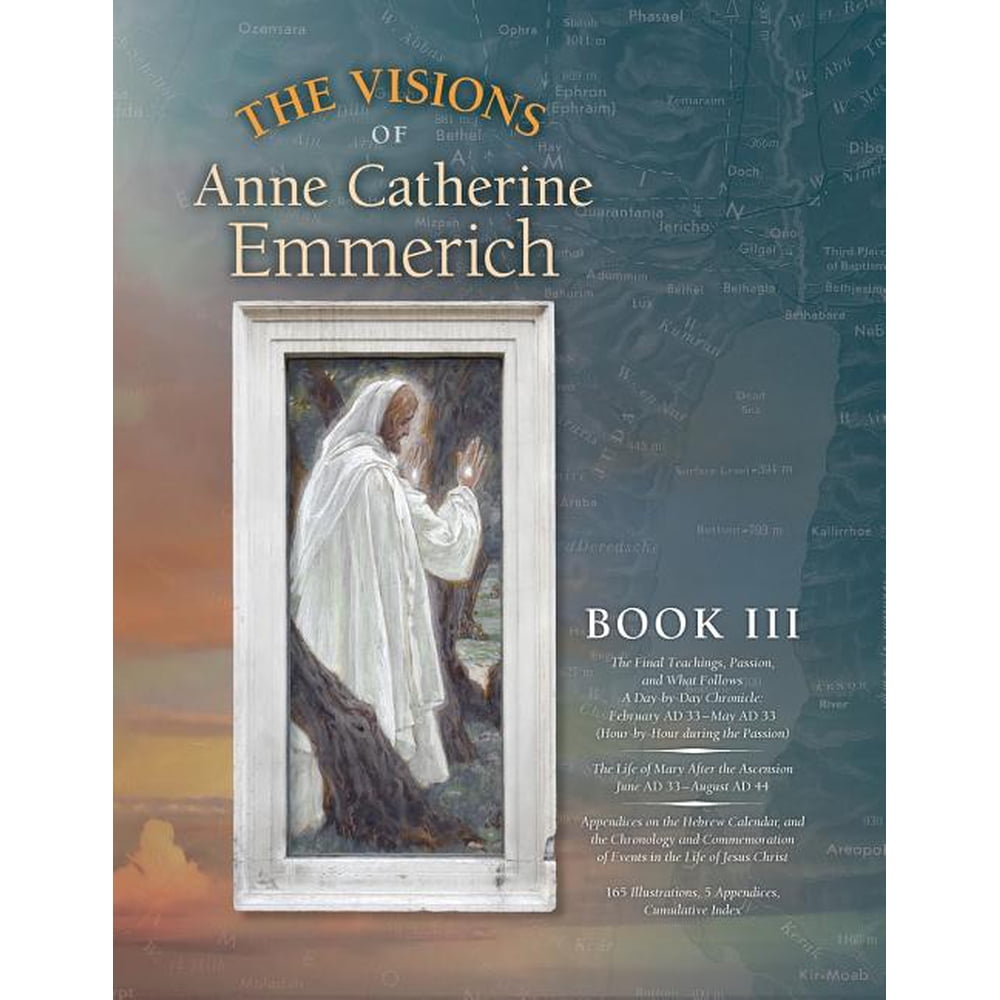The Visions of Anne Catherine Emmerich (Deluxe Edition) (Paperback ...