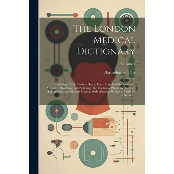 The London Medical Dictionary (Paperback)