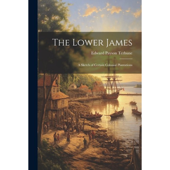 The Lower James (Paperback)