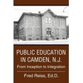thumbnail image 2 of Public Education in Camden, N.J.: From Inception to Integration, 2 of 2