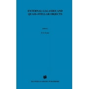 International Astronomical Union Symposia: External Galaxies and Quasi-Stellar Objects (Hardcover)