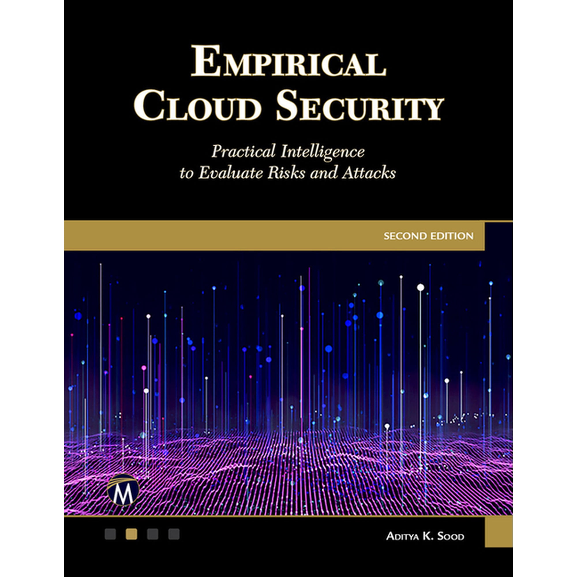 Empirical Cloud Security: Practical Intelligence to Evaluate Risks and Attacks (Paperback)