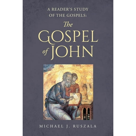 A Reader's Study of the Gospels: The Gospel of John