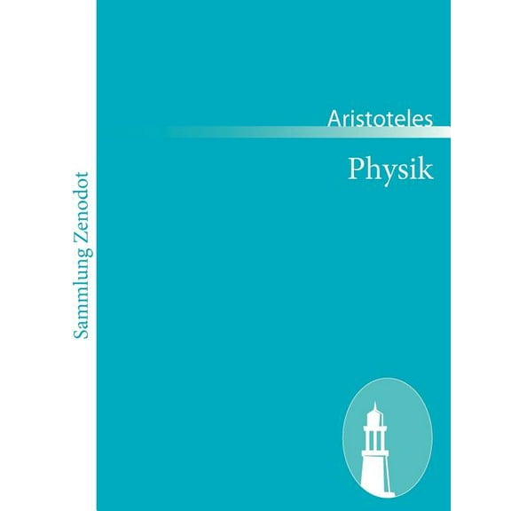 Physik: (Physikê akroasis) (Paperback)