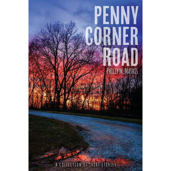 Penny Corner Road, a Collection of Short Stories (Paperback)