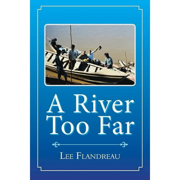 A River Too Far (Paperback)
