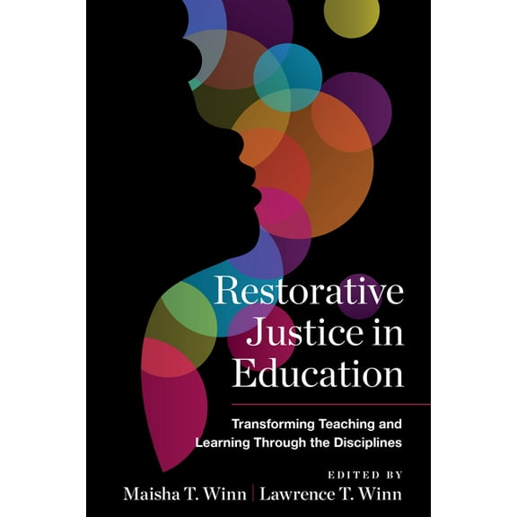 Race and Education: Restorative Justice in Education: Transforming Teaching and Learning Through the Disciplines (Paperback)