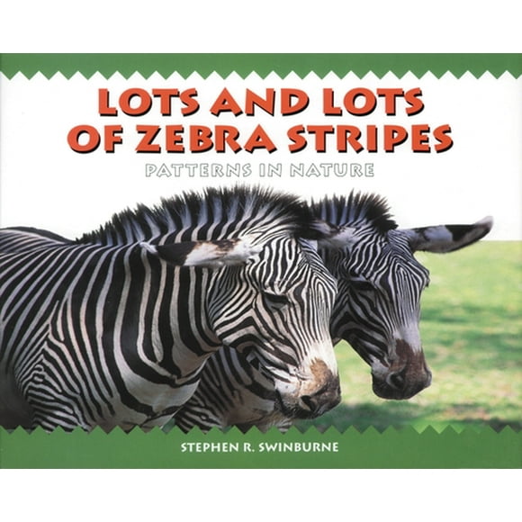 Lots and Lots of Zebra Stripes: Patterns in Nature (Paperback - Used) 1563979802 9781563979804