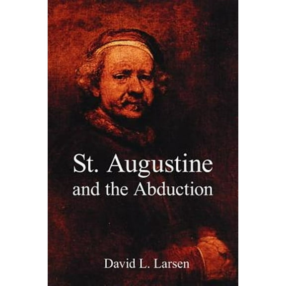 St. Augustine and the Abduction (Paperback)