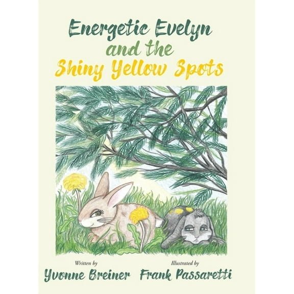 Energetic Evelyn and the Shiny Yellow Spots, (Hardcover)