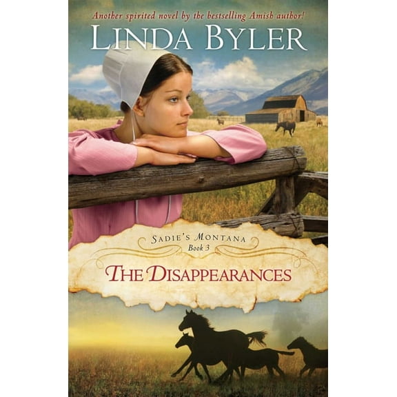 Sadie's Montana Disappearances: Another Spirited Novel by the Bestselling Amish Author!, Book 03, (Paperback)