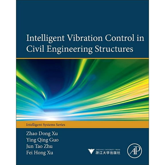 Intelligent Vibration Control in Civil Engineering Structures, (Hardcover)