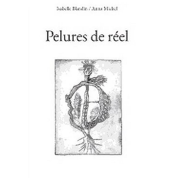 Pelures de réel (Paperback)