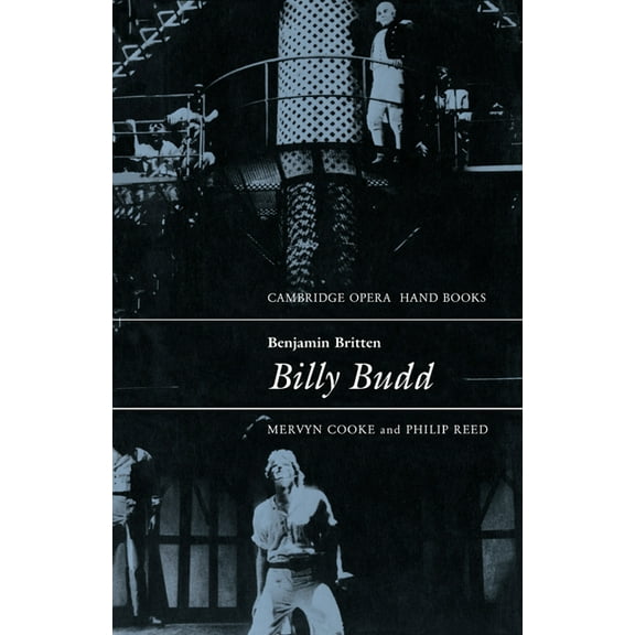 Cambridge Opera Handbooks Benjamin Britten: Billy Budd, (Paperback)