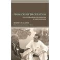 thumbnail image 2 of From Crisis to Creation, 2 of 2