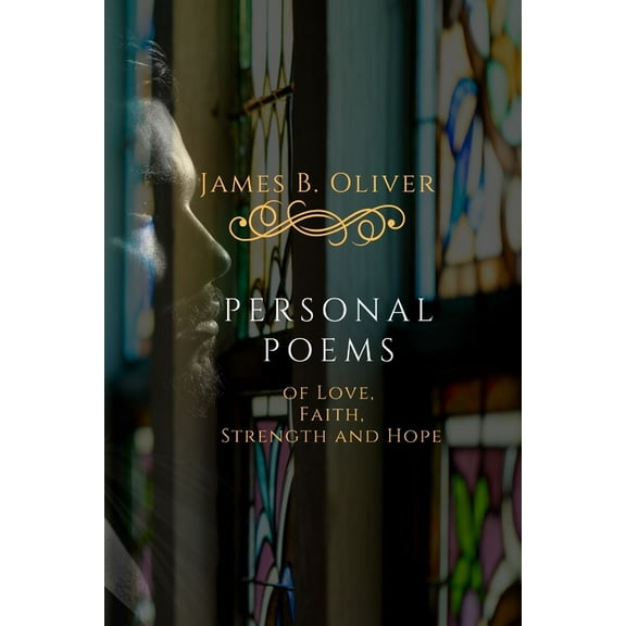 Personal Poems : of Love Faith Strength and Hope (Paperback)
