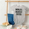 thumbnail image 4 of Worlds Okayest Sister Sibling Bodysuit Jumper Girls Infant Baby Brisco Brands NB, 4 of 6
