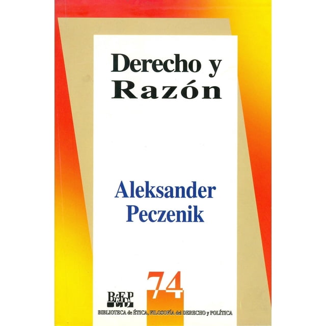 Derecho y razón, de Aleksander Peczenik , Fontamara, Blanda