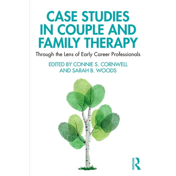 Case Studies in Couple and Family Therapy: Through the Lens of Early Career Professionals, (Paperback)