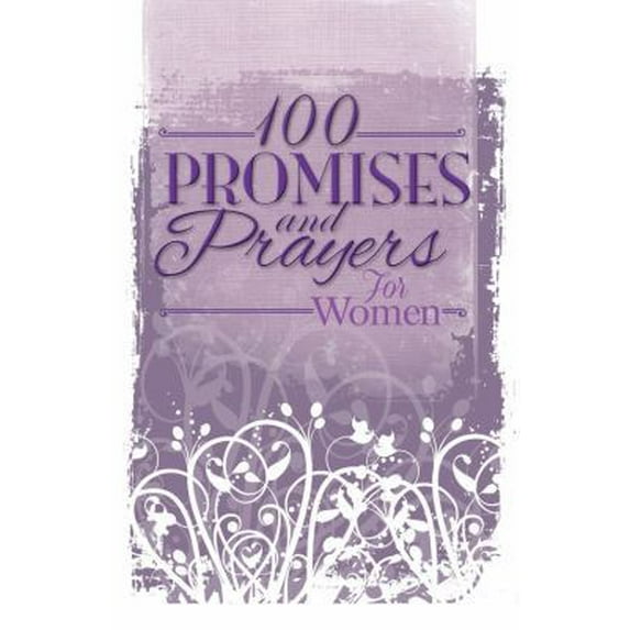 Pre-Owned 100 Promises and Prayers for Women (Hardcover) 1605875295 9781605875293