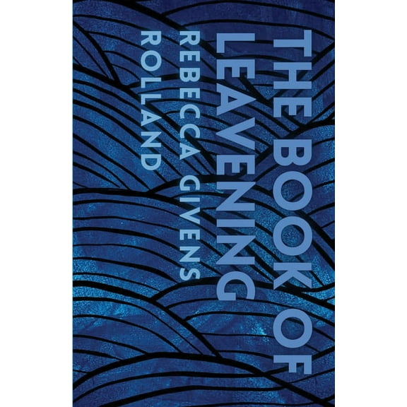 The Book of Leavening, (Paperback)