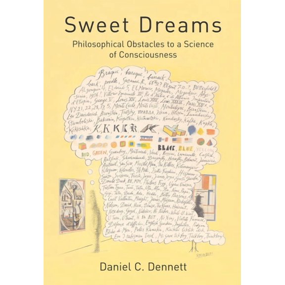 Jean Nicod Lectures Sweet Dreams: Philosophical Obstacles to a Science of Consciousness, (Paperback)