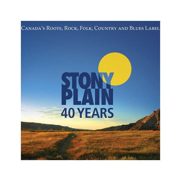 40 YEARS OF STONY PLAIN RECORDS / VARIOUS 40 YEARS OF STONY PLAIN RECORDS / VARIOUS COMPACT DISCS