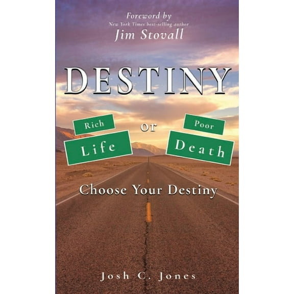 Destiny: Rich or Poor, Life or Death, Choose Your Destiny, (Paperback)