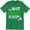 Green, variant on I'm Not Crazy My Mother Had Me Tested Mens Ringer Science Lab Nerd Quote T-Shirt