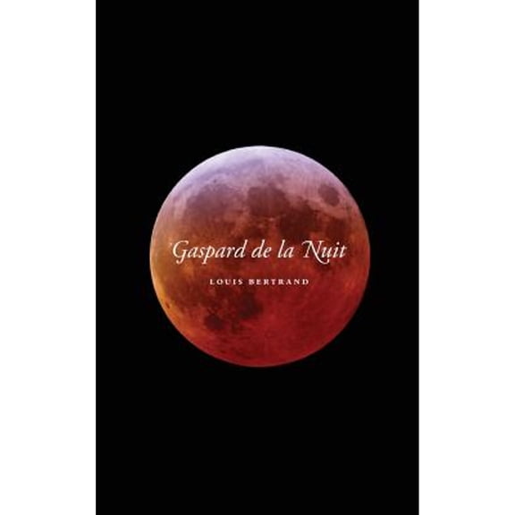 Gaspard de La Nuit (Hardcover)