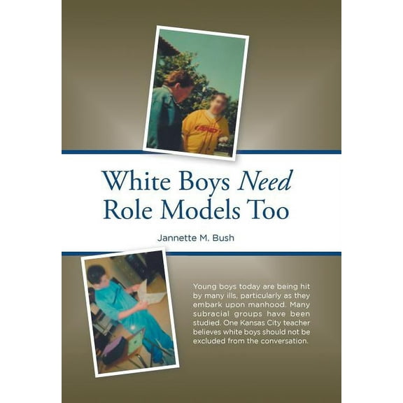 White Boys Need Role Models Too (Hardcover)