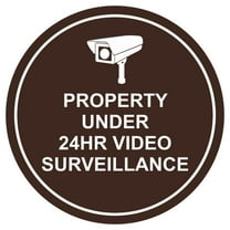 Circle Property Under 24hr Video Surveillance Wall / Door Sign - Dark Brown (Medium)