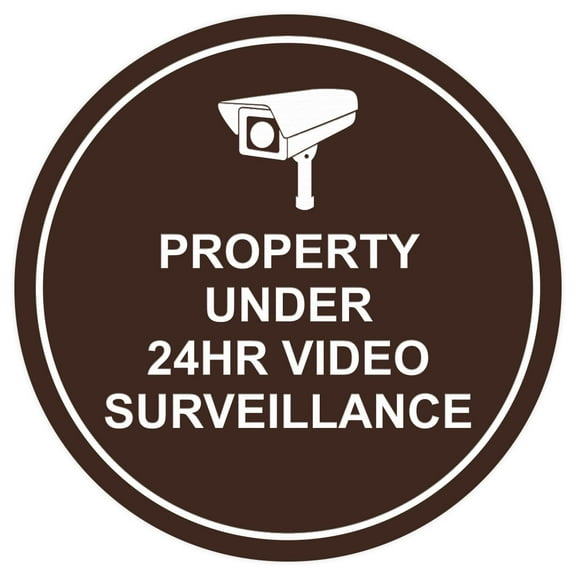 Circle Property Under 24hr Video Surveillance Wall / Door Sign - Dark Brown (Medium)