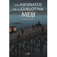 thumbnail image 1 of Libro Los Asesinatos De La Guillotina Meiji Libro Original, Autor Futaro Yamada, Editorial Alfaomega, 1 of 2
