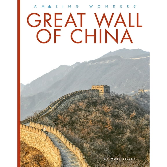 Amazing Wonders: Great Wall of China (Hardcover)