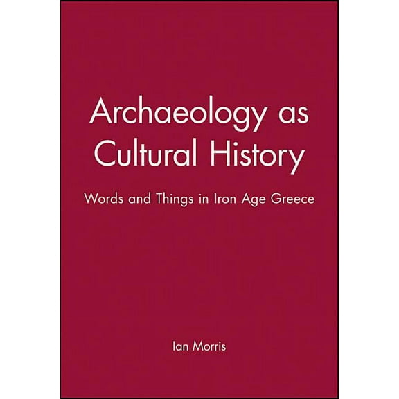 Social Archaeology Archaeology Cultural History P, (Paperback)