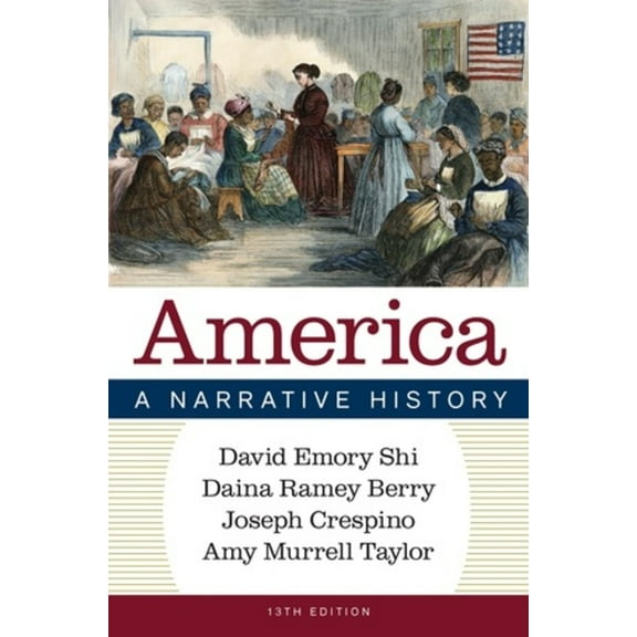 America: A Narrative History, (Paperback)