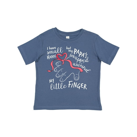 Inktastic I Have Small Hands, but My Papas Wrapped Around My Little Finger Boys or Girls Toddler T-Shirt