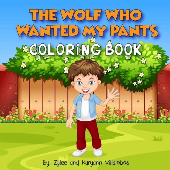 The Wolf Who Wanted My Pants Coloring Book, (Paperback)