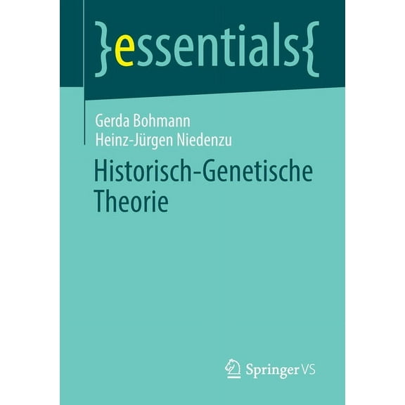Essentials Historisch-Genetische Theorie, (Paperback)