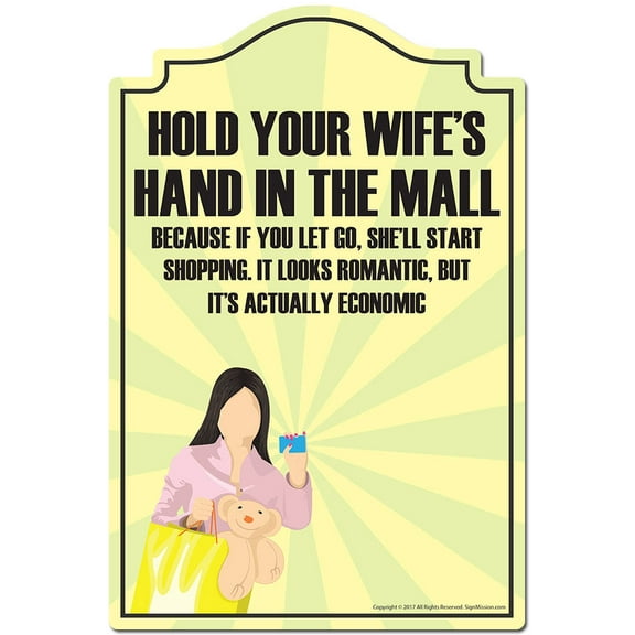 Hold Your Wife's Hand In The Mall Novelty Sign | Indoor/Outdoor | Funny Home Decor for Garages, Living Rooms, Bedroom, Offices | SignMission personalized gift