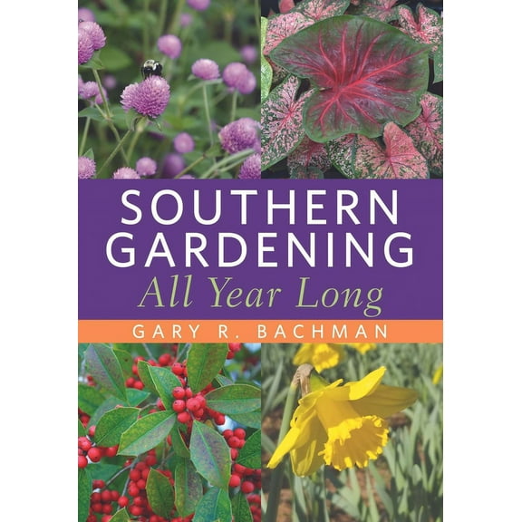 Southern Gardening All Year Long (Paperback)