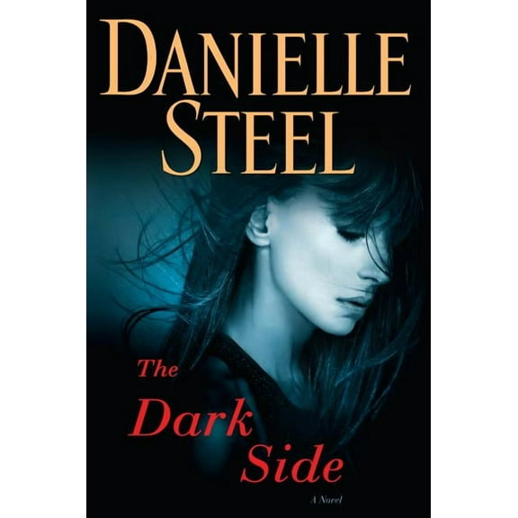 The Dark Side (Hardcover) by Danielle Steel