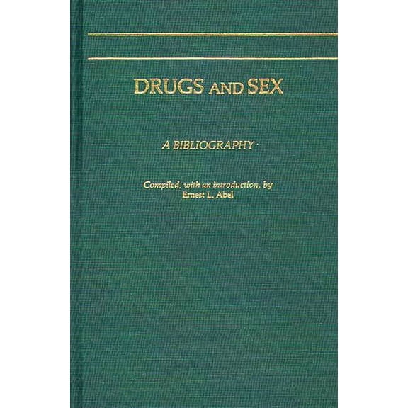 Drugs and Sex: A Bibliography