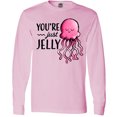 thumbnail image 3 of Inktastic You're Just Jelly with Pink Jellyfish Long Sleeve T-Shirt, 3 of 5