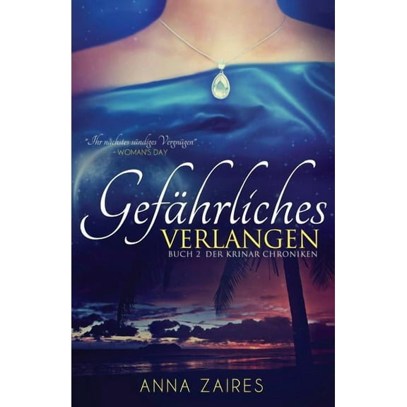 Gefährliches Verlangen: Buch 2 der Krinar Chroniken, (Paperback)